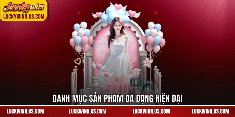 Danh mục sản phẩm đa dạng hiện đại